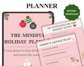 May include: A pink digital holiday planner with the text "The Mindful Holiday Planner." The planner includes pages for intentions and daily plans, with decorative elements like ornaments and a mug of hot cocoa. An "Instant Download" badge is visible.