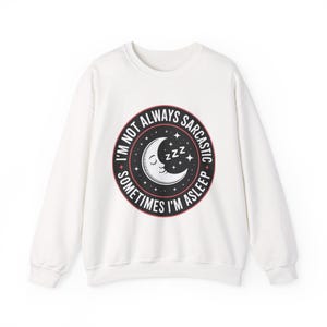 Sarcastic Sleepy Crewneck Sweatshirt: Cozy Unisex Pullover