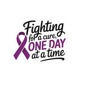 Awareness Ribbon Stickers, Fighting for a Cure, One Day at a Time, Support Gifts, Cancer Awareness, Motivational Decals, Gift for Her