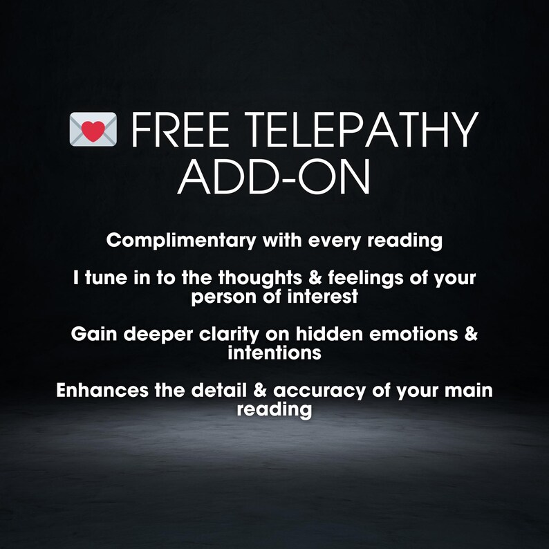 May include: A graphic with the text "FREE TELEPATHY ADD-ON" and a heart-shaped envelope icon. The text below describes the add-on as complimentary with every reading, tuning into thoughts and feelings, and enhancing clarity and accuracy.