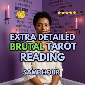 May include: A woman in a cream-colored top is centered in front of a purple wall with text. The text on the wall is in white. The image has the words "EXTRA DETAILED BRUTAL TAROT READING SAME HOUR" in large text.