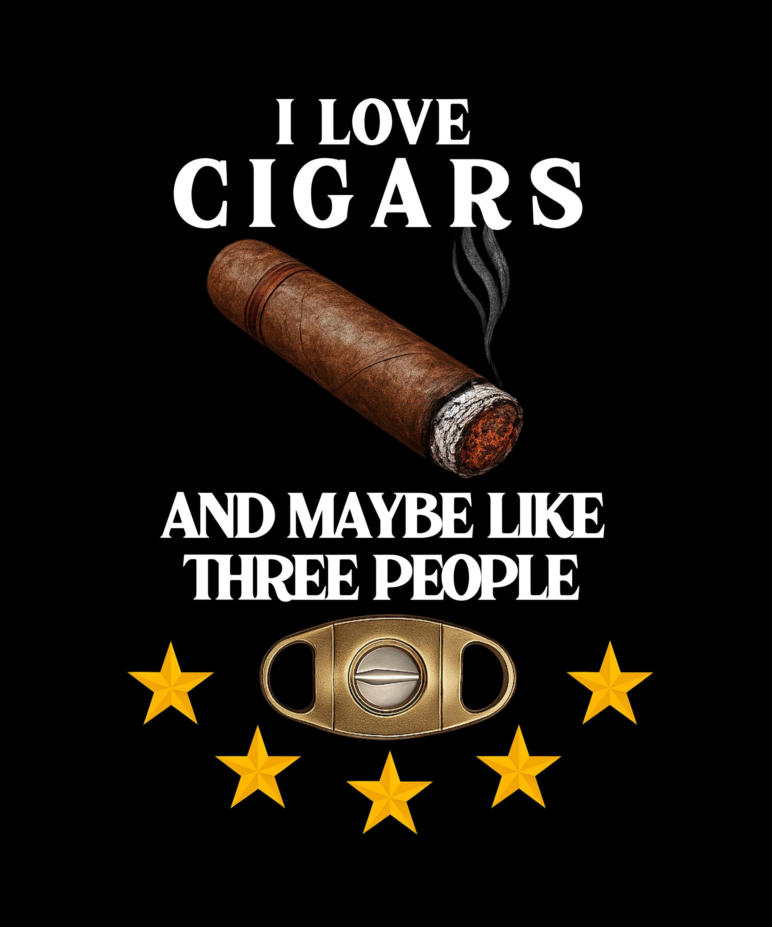 I Love Cigars