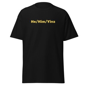 T-shirt pronoms de Pittsburgh | T-shirt He lui Yinz | Cadeaux Pittsburgh | Collection de t-shirts Yinzer