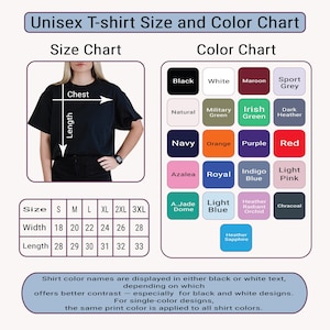 May include: A unisex t-shirt size and color chart. The size chart shows chest and length measurements in inches for sizes S to 3XL. The color chart displays various shirt colors, including black, white, navy, and red.