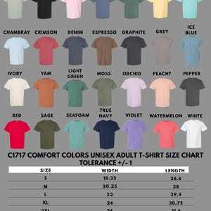 May include: A collection of twenty-eight short-sleeve t-shirts in various colors including bay, black, blossom, blue jean, blue spruce, butter, chalky mint, chambray, crimson, denim, espresso, graphite, grey, ice blue, ivory, yam, light green, moss, orchid, peachy, pepper, red, sage, seafoam, true navy, violet, watermelon, and white, accompanied by a C1717 Comfort Colors size chart with width and length measurements in inches.