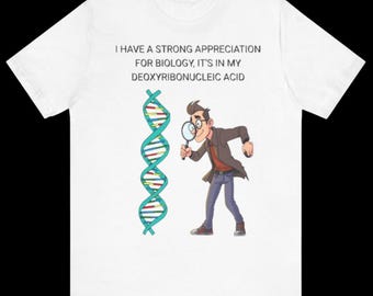 DNA Science Shirt | Fun Biology Shirt