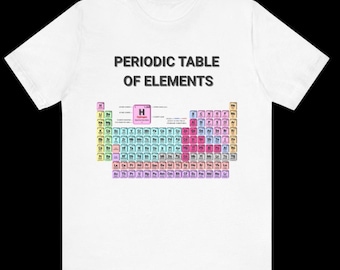 Periodic Table of Elements Science Shirt | Fun Science Shirt