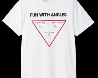 Fun with Angles Math Shirt | Funny Math Shirt