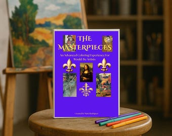 The Masterpieces Coloring Book – Famous Paintings Reimagined as Adult Coloring Pages, Advanced Art Designs for Creativity & Relaxation