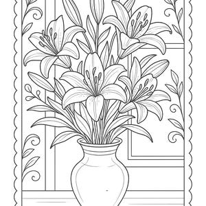 May include: Black and white line art illustration of a vase filled with lilies. The vase sits on a table in front of a window. The image is framed with a decorative border and includes floral accents.