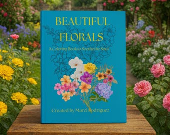Målarbok med vackra blommor för vuxna och tonåringar – Avkopplande blommönster, stresslindring och medveten målarbok för att lugna själen