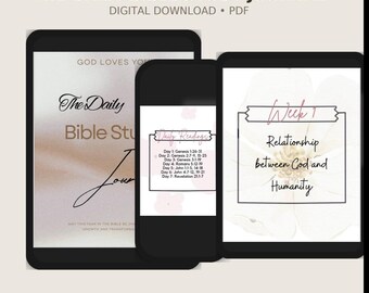 Könnte beinhalten: Digitales Bibelstudienjournal, angezeigt auf einem Tablet, Telefon und Druck. Das Journal enthält den Text "The Daily Bible Study Journal" und "Digital Download PDF". Der Telefonbildschirm zeigt "Daily Readings" und das Tablet zeigt "Week 1 Relationship between God and Humanity".