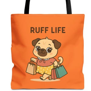 Funny Pug Tote Bag, Ruff Life Shopping Tote, Funny Dog Lovers Gift, Cute Pug Shoulder Bag, Dog Mom Gift, Animal Print Handbag