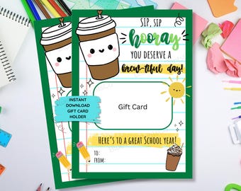 Teacher Appreciation Printable Gift Card Holder: Starbucks Coffee Gift (Digital Download 5x7 Design)