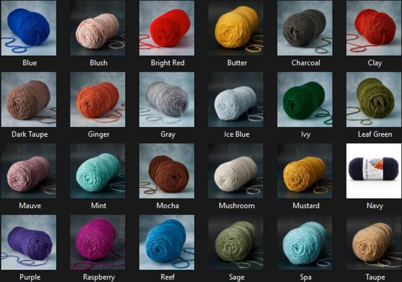 May include: A collection of yarn skeins in various colors, including blue, blush, bright red, butter, charcoal, and clay. Other colors are dark taupe, ginger, gray, ice blue, ivy, leaf green, mauve, mint, mocha, mushroom, mustard, navy, purple, raspberry, reef, sage, spa, and taupe.