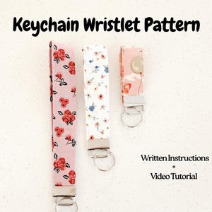 Wristlet Sewing Pattern – Key Fob Instant Download PDF – Beginner Friendly – Easy Gift Idea – Digital Keychain Wristlet Pattern – 3 sizes