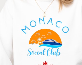 Comfort Colors Monaco Sweatshirt: French Riviera Yacht Club Style Mediterranean Cruise Shirts Monte Carlo Vacation Apparel Social Club Shirt