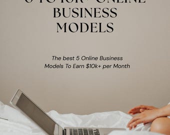 0 to 10K+ Online Business Models