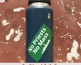 Geen priesters, geen mis | Traditionele katholieke sticker