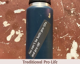 Je kunt niet zowel pro-life als pro-IVF zijn | Traditionele pro-lifesticker