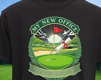 Lustiges Golf-Ruhestands-T-Shirt, mein neues Büro ist auf dem Back Nine Tee, Ruhestandsgeschenk für Papa, Golf-Opa-Shirt, Golfer-Geschenk für ihn