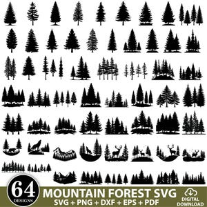 May include: A collection of 64 black silhouette designs of mountain forests, trees, and wildlife. The designs include various types of trees, mountain ranges, and animals such as wolves and deer. The text at the bottom reads "MOUNTAIN FOREST SVG" and "SVG + PNG + DXF + EPS + PDF".
