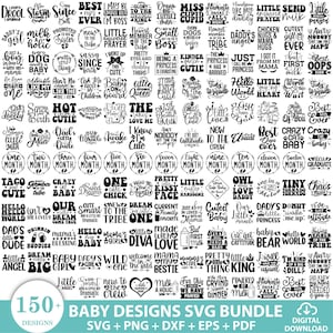 May include: A digital download bundle of 150+ baby designs in SVG, PNG, DXF, EPS, and PDF formats. The designs feature various phrases and graphics, including "Cute Baby," "Crazy Baby," and "Hello World." The designs are in black and white.