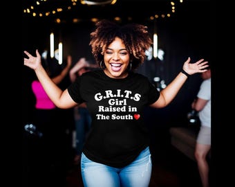 G.R.I.T.S-Girl Raised In The South