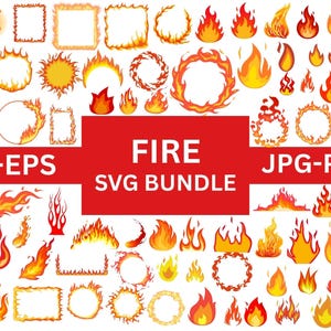 May include: A collection of various fire illustrations in shades of red, orange, and yellow. The image includes flames, fire rings, and rectangular shapes with fire borders. Text on a red banner reads "FIRE SVG BUNDLE".