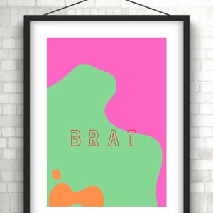 Brat Art Print: Quirky Room Decor (Digital Download)