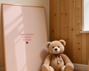 What A Friend We Have In Jesus Print, Christian Home Decor (Digital Download)