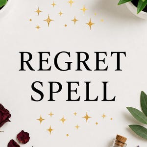 May include: A flat lay featuring the words "REGRET SPELL" in black text, surrounded by a rose, candle, amethyst, key, and a small glass bottle filled with dried flowers. Gold star accents and greenery complete the composition.
