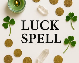 Enchanted Luck Spell | Good Fortune Ritual | Prosperity & Positive Energy | Wiccan Pagan Witchcraft