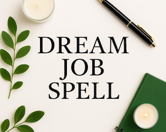 Traumjob Zauber | Berufliches Erfolgs-Ritual | Beschäftigung, Chance & Vertrauen Energie