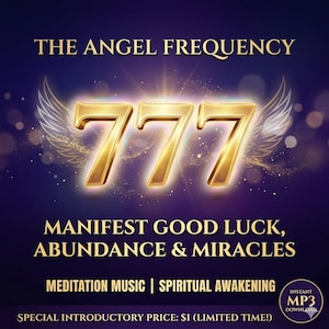 May include: A digital graphic with the text "THE ANGEL FREQUENCY" and "777" in gold. The image promotes meditation music for spiritual awakening, promising good luck, abundance, and miracles. Includes "INSTANT MP3 DOWNLOAD".