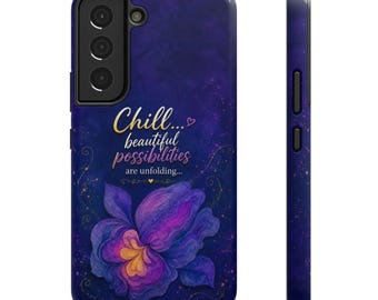 Chill Beautiful Possibilities Purple Floral Phone Case | Inspirational Quote