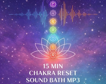 Baño de sonido Reiki Chakra de 15 minutos MP3 / Música de armonía energética y relajación profunda