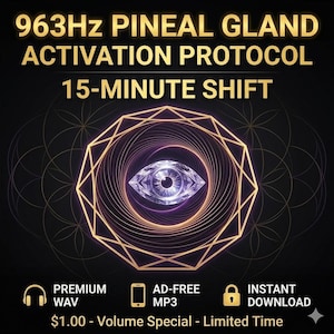 May include: A digital graphic with the text "963Hz Pineal Gland Activation Protocol 15-Minute Shift." The image features a geometric design with an eye in the center. Additional text includes "Premium WAV," "Ad-Free MP3," and "Instant Download."