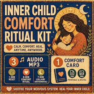 Inner Child Comfort Ritual Kit | Somatic Anxiety Relief Audio |  Self Care Digital Download