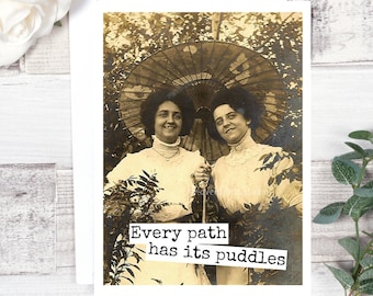 Card #40b. Encouragement Card. Every Path Has Its Puddles. Motivational Card. Greeting Card. Friendship Card. Just Because Card. Funny Cards