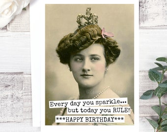 Card #263b. Birthday Card. Every Day You Sparkle... But Today You RULE! HAPPY BIRTHDAY. Greeting Card. Funny Greeting Cards. Funny Cards.