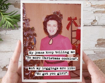 Christmas Card #c129. My Jeans Keep Telling Me "No More Christmas Cookies!"... Funny Greeting Cards.