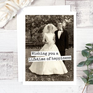 Card #84b. Wedding Card. Wishing You A Lifetime Of Happiness. Wedding Shower Card. Vintage Wedding Photo. Vintage Style Wedding. Funny Cards