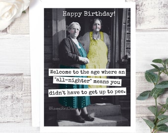 Funny Birthday Card. Sarcastic Card. Funny Greeting Card. Card For Her. Card For Friend. Happy Birthday! Welcome To The Age... Card #599