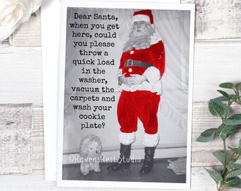 Christmas Card #C95. 'Dear Santa, When You Get Here, Could You Please Throw A Quick Load...'. Funny Christmas Card. Vintage Santa Photo.