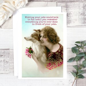 Carte #51. Funny Greeting Card. Wishing Your Pets Could Talk Is Fun Until... Carte pour elle. Juste parce que la carte. Carte de tous les jours. Carte d’amitié.