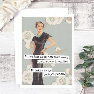 Puede incluir: Una ilustraci&oacute;n de estilo vintage de una mujer con un vestido negro con el texto "Worrying does not take away tomorrow's troubles. It takes away today's peace."
