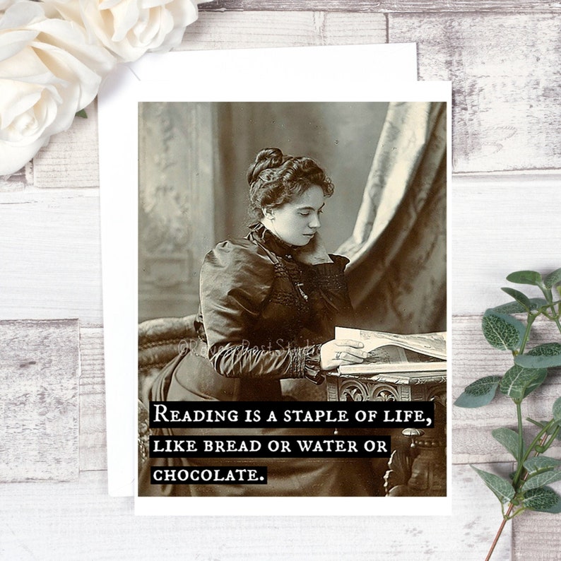 Card 19. Greeting Card. Reading is a Staple of Life, Like Bread, Or Water, Or Chocolate. Book Club. Book Lover. Book Gift. Funny Cards. image 1