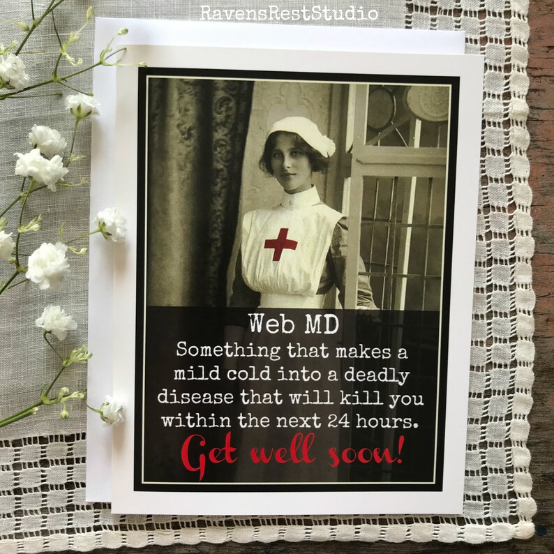 Card #259 Web MD Something That Makes A Mild Cold Into A Deadly Disease That Will kill You Within The Next 24 Hours Get Well Card