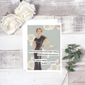 Puede incluir: Una ilustraci&oacute;n de estilo vintage de una mujer con un vestido negro con el texto "Worrying does not take away tomorrow's troubles. It takes away today's peace."